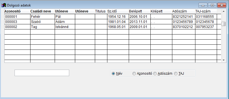 Ki kell jelölni a megfelelő dolgozót (dolgozókat).