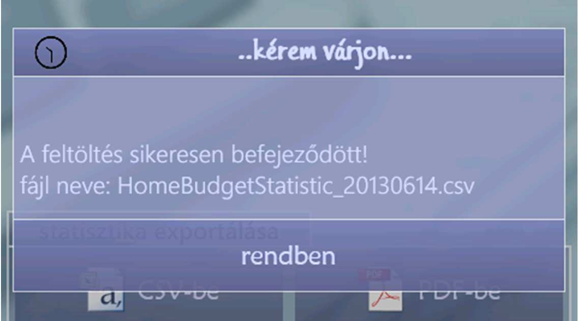 Exportálás Exportálást követően értesítést kapunk annak sikerességéről, illetve a létrehozott fájl nevéről, amely az alábbiak szerint épül fel (25. ábra): - biztonsági mentés: HomeBudget_items.