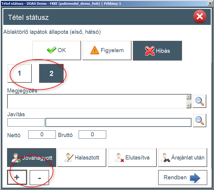 5.10. Több menü kiválasztása egy javításhoz Amennyiben több menü szükséges az adott tételhez a + gombot kell megnyomni, és újabb menü választható ki.