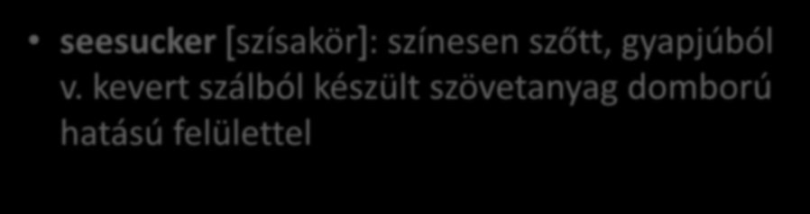 szőtt, gyapjúból v.