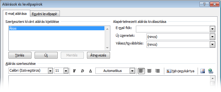 E-mail aláírás létrehozása Nyisson meg egy új üzenetet. Az Üzenet lap Belefoglalás csoportjában kattintson az Aláírás menügombra, majd az Aláírások parancsra.