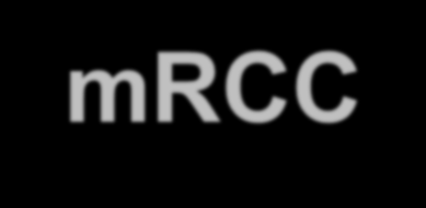 Overall survival in mrcc first line treatment Median OS Best supportive care Kane 2006 7-9 INF-α IFN 7,3 (MSKCC>3) 2004- Nowadays Temsirolimus INF-α INF-α+ IL-2+5-FU INF-α INF-α+ bevacizumab Torisel