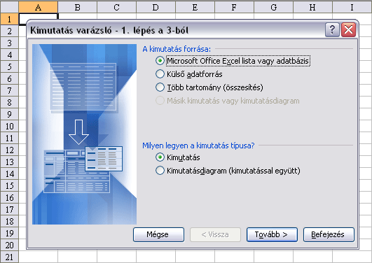 Pivot tábla elkészítése I. Új fülben az Adatok -ra kattintunk, majd a Kimutatás vagy kimutatásdiagram -ot választjuk.