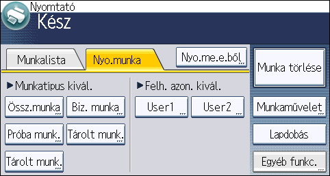 5. Nyomtatás Tárolt nyomtatás fájl küldése a kezelőpanel használatával A tárolt dokumentumok a nyomtatás befejezése után sem törlődnek.