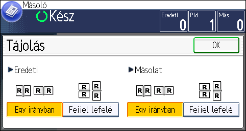 Kétoldalas másolás Az eredeti példány és a másolat tájolásának megadása Ha az eredeti példány kétoldalas vagy ha a papír mindkét oldalára szeretne másolni, akkor válassza ki az eredeti példányok és a