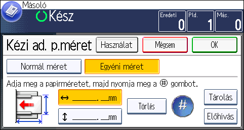 3. Másoló Másolás borítékra Ez a fejezet leírja, hogyan lehet másolni szabványméretű és egyéni méretű borítékra. A borítékokat a kézi adagolóba kell betölteni.