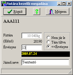 52/16 Jármű Mérlegelő Program METRISoft KFT A Fixtára érték csak akkor módosítható ebben az ablakban, ha a kézi fixtára megadási mód egyébként megengedett.