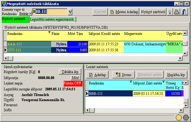 METRISoft KFT PW2.EXE Jármű Mérlegelő Program 52/25 A felső táblázat azon járműveket tartalmazza, amelyek már rendelkeznek megnyitott adatlappal, pl.