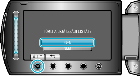 Szerkesztés Lejátszási listák törlése Törölje az Ön által létrehozott lejátszási listákat 1 Válassza ki a lejátszás módot 0 A képernyőből való kilépéshez érintse meg a(z) D gombot 2 Válassza ki a