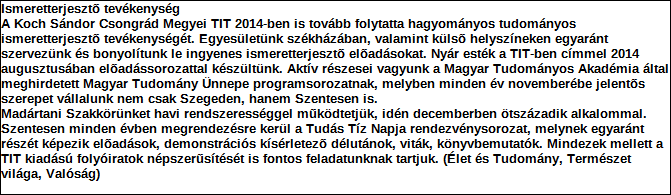 1. Szervezet azonosító adatai 1.1 Név 1.2 Székhely Irányítószám: 6 7 2 0 Település: Szeged Közterület neve: Kárász Közterület jellege: utca Házszám: Lépcsőház: Emelet: Ajtó: 11 1.