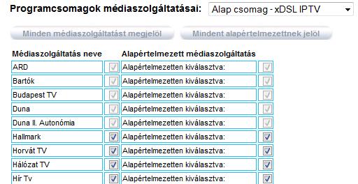 Amennyiben a programcsomag ráépül az előzőre, a korábban felvett programcsomag (alapcsomag) médiaszolgáltatásai már megjelennek a listában szürke pipával.