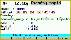 5.1.6 Esemény napló tábla megtekintése A vezérlő program különböző események bekövetkeztét esemény napló táblába tárolja. Ezek esemény-típus jelzéssel kerülnek a naplóba.