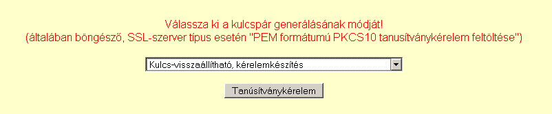 A titkosító tanúsítvány ily módon történő igénylése lehetőséget biztosít arra, hogy a tanúsítvány a hozzá tartozó kulcsokkal egy esetleges kulcsvesztés után helyreállítható legyen.