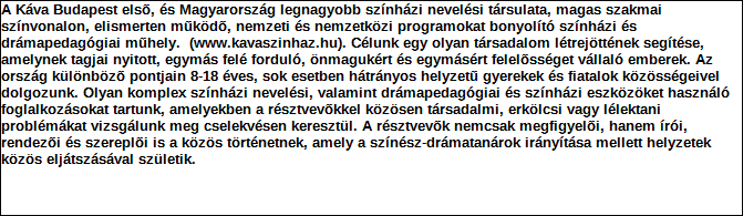 1. Szervezet azonosító adatai 1.1 Név 1.2 Székhely Irányítószám: 1 0 2 2 Település: Budapest Közterület neve: Marczibányi Közterület jellege: tér Házszám: Lépcsőház: Emelet: Ajtó: 5/a 1.