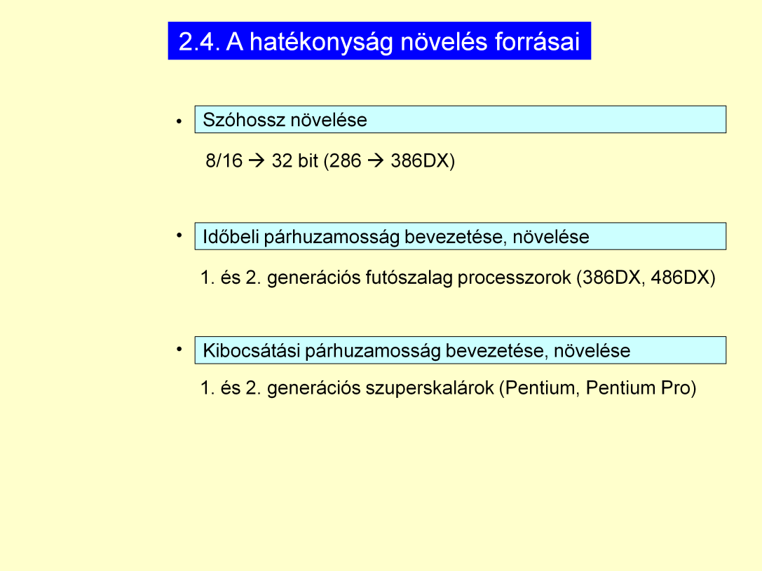 1. Első generációs futószalag processzor: 386 Második generációs futószalag processzor: 486 2.