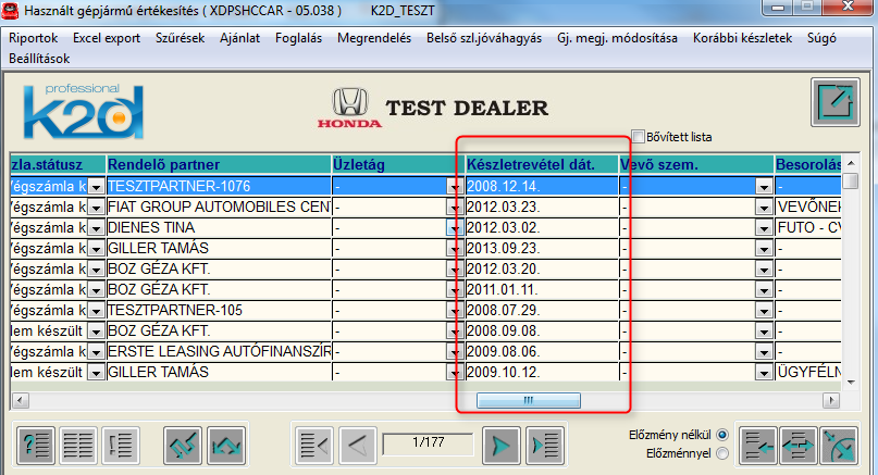 Készletrevétel dátuma A használt gépjármű értékesítés lista