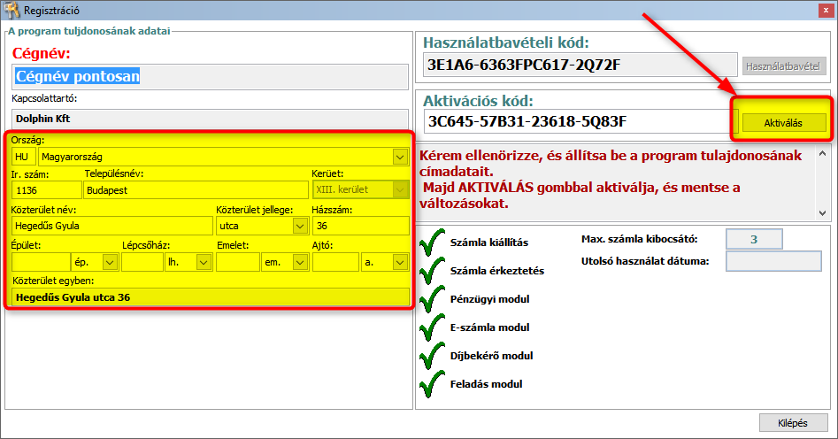 19, A frissítést követő első indításkor számlázó programjuk aktiválásához ellenőrizze a tulajdonos címének adatait. Fontos, hogy minden adat a megfelelő mezőben szerepeljen.