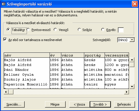 4. 2. 3. Adatok visszakeresése Ahhoz, hogy az adatbázisokkal kapcsolatos mőveleteket jól szemléltethessük, egy nagyobb adatbázisra van szükség.