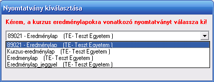 3.16 Hallgatói eredménylista, Kurzus eredménylista (Tárgy kurzusainál) A felületen megtekinthető, ill. kinyomtatható a hallgatók kurzuson megszerzett eredményei.