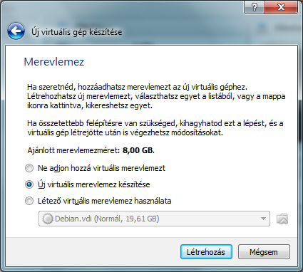 merevlemez készítése Kell egy virtuális merevlemez, amire majd bármit is telepíteni lehet.