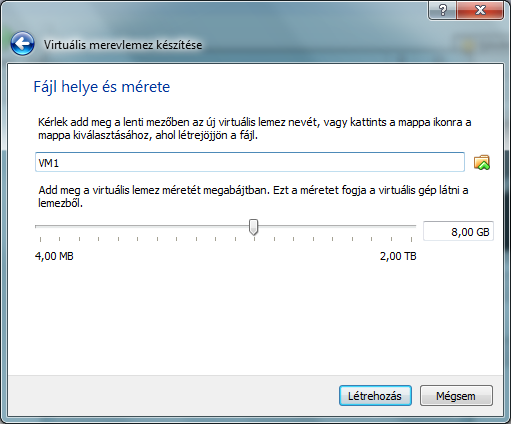 a méret megadása A virtuális merevlemez neve automatikusan az lesz, amit a virtuális gép nevének választottunk. Ezt felül lehet itt bírálni.