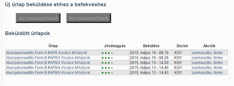 A Form B dátumokat listából ajánlja fel a rendszer a Form A űrlapon rögzített Felvétel időpontja és Befekvés vége dátumoknak megfelelően.