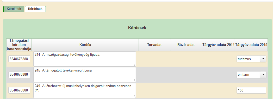 Kérelmek fül Az Kérelmek fülön megjelenik egy összefoglaló táblázat, amelyben az ügyfél azon jogcímei és támogatási kérelmének iratazonosítói szerepelnek, amelyekre az ügyfélnek a 18/2009. (III.6.