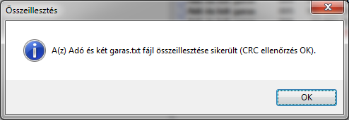 8 Hasonlítsa össze az eredeti és a most egyesített fájl tartalmát! A 02 nevű mappában található fájldarabok közül nyissuk meg a 3-as sorszámút és töröljünk ki belőle egy karaktert.