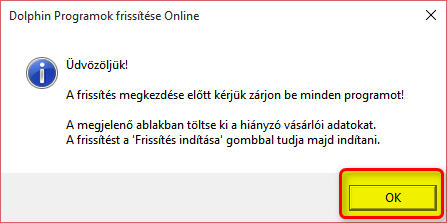 Számlázó program frissítése 9, Zárjon be minden nyitott Dolphin programot, majd kattintson az OK gombra.