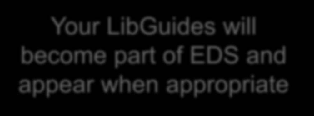 Your LibGuides will become part