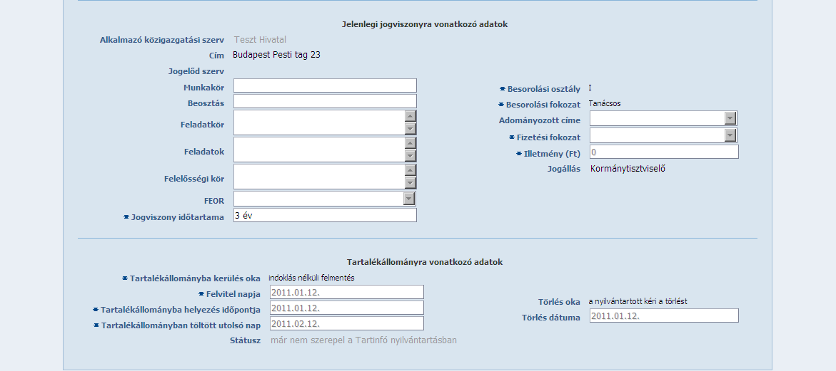 6.2.2 Iskolai végzettségek Az Iskolai végzettségek fülön módosíthatóak az alábbi adatok: 1. Klikkeljen az Iskolai végzettségek fülre. Ezt követően: 2.