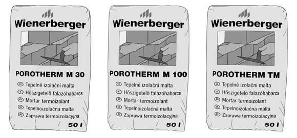 Elemek egy építési rendszerből: Porotherm 44 HS Porotherm 38 HS Porotherm 30 HS, Porotherm 38 N+F: Porotherm 38 pincetégla, Porotherm 10 N+F, Porotherm 30/24