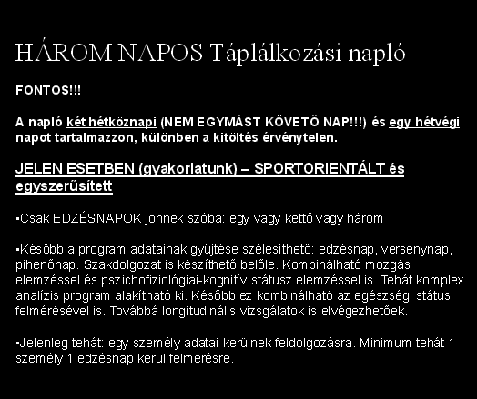 Testtömeg szabályozása BMI (folytatás) A felvett táplálékok energia tartalma (és tápanyag összetétele) szintén megtalálható táblázatokban. Itt a különböző táplálékok egy azonos mennyiségére (pl.