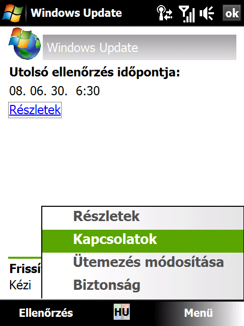 304 A készülék kezelése A Kapcsolatok elemet megérintve megadhatja, hogy a készülék hogyan csatlakozzon az internetre a frissítések keresésekor.