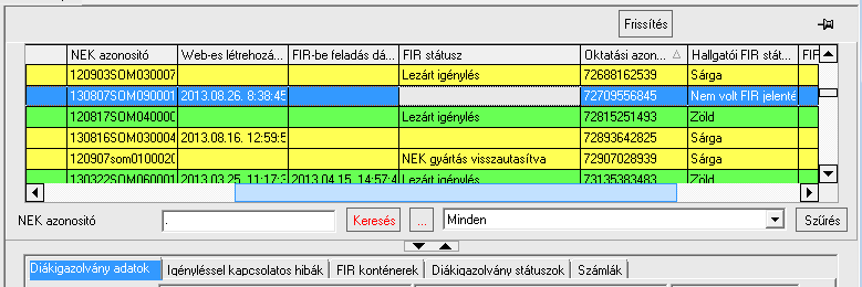 a hallgató egyéb, a rendszerben megtalálható igénylőlapjai jelennek meg, ezek közül kell kiválasztani a megfelelőt, amelyikre a pénzügyi tételt át akarjuk helyezni.