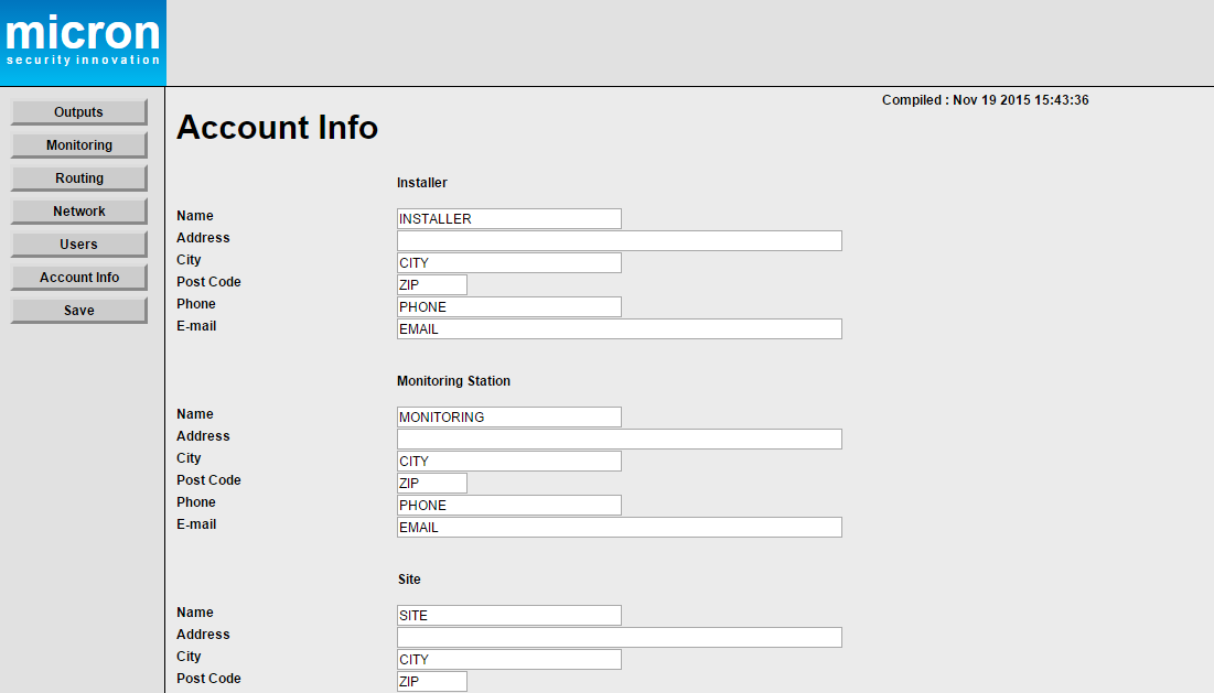 Fiók információ (Account Info) Fül A felhasználói fiók, megfigyelő központ és telephely adatait lehet a mezőkbe beírni. Mentés (Save) Fül A fülre kattintással mentheti a beállításokat.