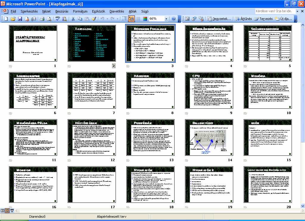 3 1. program indítása: Start menü\ Minden program\ Microsoft Office\Microsoft Office Power Point 2003 2. oldal beállítása: Fájl menü\oldalbeállítás 3. Nézetek: Normál Diarendezı Diavetítés 4.