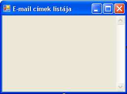 Name=tbEmail, Text="", Dock=Fill, ReadOnly=True, ScrollBars=Vertical, Multiline=True. Hozzunk létre egy új formot (Project menü, Add Windows Form, Templates: Windows Form, Name= frmadatrogzites.cs).