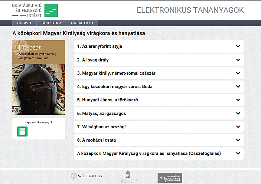 4. Könyvhöz tartozó munkafüzet, tanmenet, és egyéb tanári segédanyagok kiválasztása 5. Végül a tankönyvi fejezetekre kattintva elérhetővé válnak az egyes leckékhez tartozó elektronikus tananyagok.