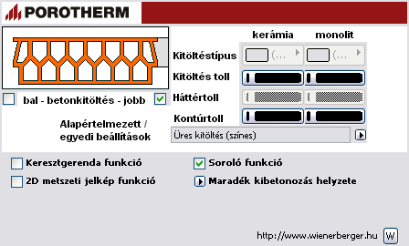 3.3 Beállító ablakok - Porotherm béléselemek, gerendák Alapértelmezett / egyedi beállítások: ᔗ咷ᔗ咷ᔗ咷ᔗ咷Hᔗ咷ᔗ咷ᔗ咷 ᔗ咷 ü ᔗ咷 p H p ü ᔗ咷 ᔗ咷 ᔗ咷 p ᔗ咷 : p p ᔗ咷 ᔗ咷 ᔗ咷 Betonkitöltés / monolit (baloldalt,