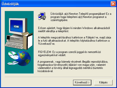 4 2 Newton kézikönyv Telepítés Ebben a fejezetben áttekintjük a Newton program telepítésének lépéseit. 2.1 A telepítés folyamata A NEWTON telepítéséhez szükséges minimális hardver- és szoftverigény