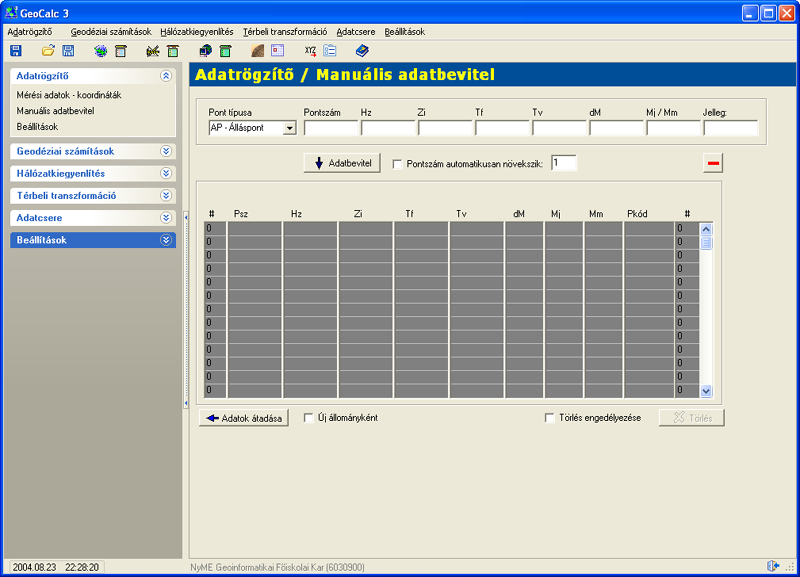 22 GeoCalc 3 Először ki kell választani a pont típusát: ÁP Álláspont IP Irányzott pont Ezután a mezőket a megfelelő adatokkal kell kitölteni, majd az gomb aktiválásával az a munkaterületre kerül