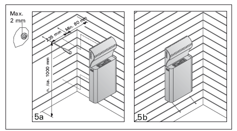 4. ábra. A gőzgenerátor elhelyezése különböző kályhamodellek esetén. Figyelem! Az A minimális távolság a szaunakályha beépítési utasításában található. 5. ábra. A gőzgenerátor felszerelése a falra 4.