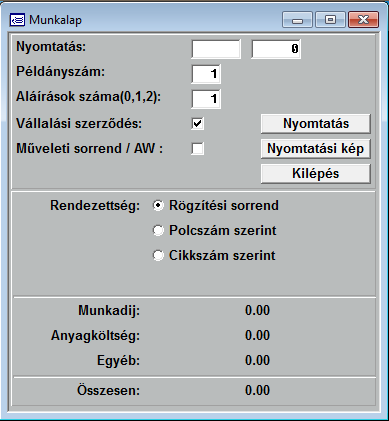 5.3 Munkalapok nyomtatása A felvett munkalapokat 3 helyről nyomtathatja: - Felvétel, módosítás befejezése után azonnal. - Keresés közben.