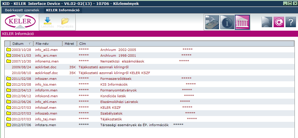 A KELER információk menüpontban tölthetjük le a szabályzatokat, formanyomtatványokat, tájékoztatókat, valamint áttekinthetjük a már letöltött állományokat. 2.5.