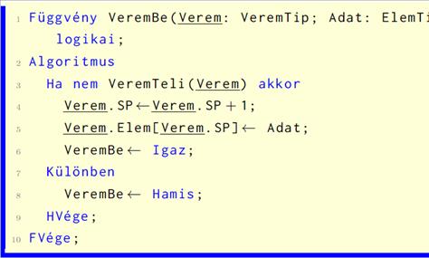 6A verem és a sor 6.4. ábra. A verem adatszerkezet üres állapotának lekérdezése.