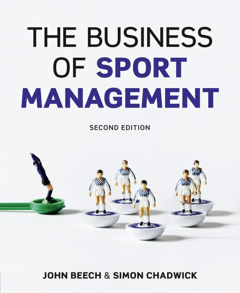 Könyvajánló The Business of Sport Management, 2/E /John Beech, Simon Chadwick Over the first decade of the 21st century the scale and importance of the commercial sport industry has increased