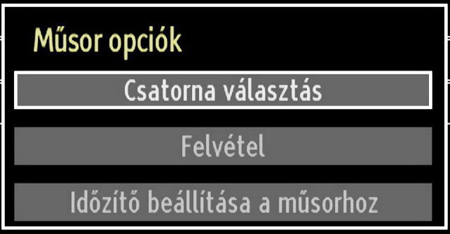 Felvétel az EPG (elektromos műsorújság) képernyő segítségével FONTOS! Műsorok felvételéhez csatlakoztassa az USB háttértárat a tv-hez, a tv kikapacsolt állapotában.