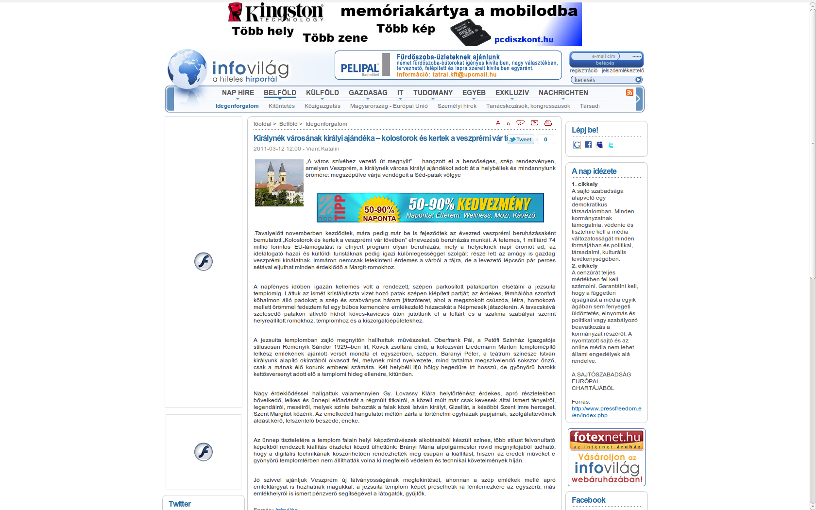 Infovilág 2011. március 12. http://infovilag.hu/hir-20201-kiralynek_varosanak_kiralyi_ajandeka.