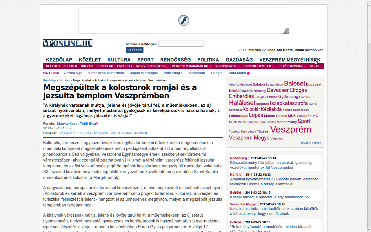 vponline.hu 2011.03.16. http://vponline.hu/kozelet/2011/03/16/kolostorok-es-kertek-veszpremi-var-toveben.